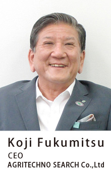 Koji Fukumitsu CEO AGRITECHNO SEARCH Co., Ltd